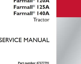 Case 110A, 120A, 125A, 140A Farmall Tractors Complete Service Shop Repair Manual pdf Download