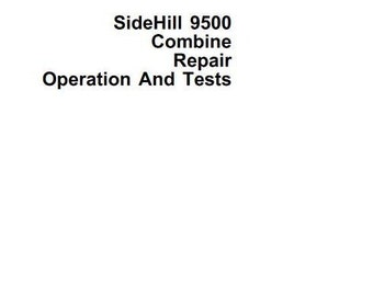 John Deere SideHill 9500 Combine Repair Operation Tests Technical Manual