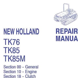New Holland TK76 TK85 TK85M Tractors Service Repair Manual PDF Download