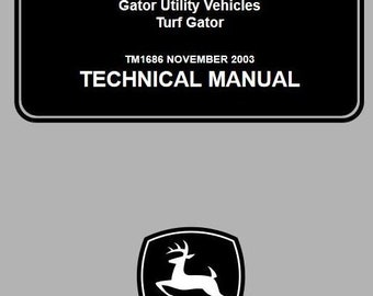 John Deere Turf Gator Utility Vehicle Technical Service Manual TM1686 PDF download