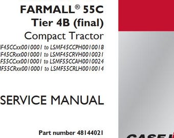 Case 45C, 55C Farmall Tier 4B (final) Compact Tractors Service Shop Repair Manual pdf Download