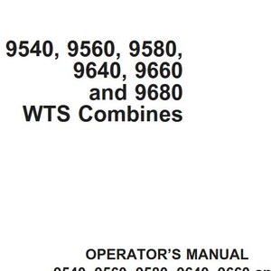 Puede incluir: Fondo blanco con texto negro. El texto incluye los números 9540, 9560, 9580, 9640, 9660 y 9680, junto con las palabras "WTS Combines" y "OPERATOR'S MANUAL".