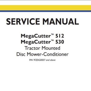 MEGACUTTER 512, 530 Tractor Mounted Disc Mower Conditioner New Holland Service Repair Manual PDF Download