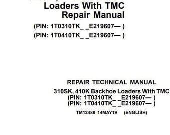 310SK, 410K REPAIR Backhoe Loaders With TMC John Deere Technical Manual Pdf Download