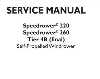 SPEEDROWER 220 260 Windrower New Holland Tractors Service Repair Manual PDF Download