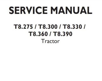 T8.275 T8.300 T8.330 T8.360 T8.390 New Holland Tractors Service Repair Manual PDF Download
