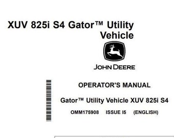 XUV 825i S4 Operators Manual Gator Utility Vehicle OMM175908 PDF