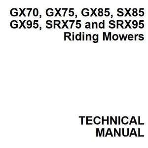 Op de afbeelding: Een zwart-witte technische handleiding voor John Deere GX70, GX75, GX85, SX85, GX95, SRX75 en SRX95 zitmaaiers. De handleiding heeft de titel "Technische handleiding" en bevat de tekst "TM1491 (JULI 99) Vervangt TM1491 (01JAN97)".