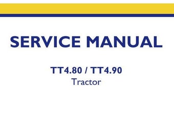 New Holland TT4.80, TT4.90 Tractors Service Repair Manual + Bonus x2 Operators Manuals PDF Download