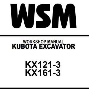May include: A black and white cover for a Kubota Excavator workshop manual. The manual is for models KX121-3 and KX161-3. The cover features the text "WSM" in large, bold letters at the top, and the text "WORKSHOP MANUAL" and "KUBOTA EXCAVATOR" in smaller, bold letters below. The Kubota logo is at the bottom of the cover.