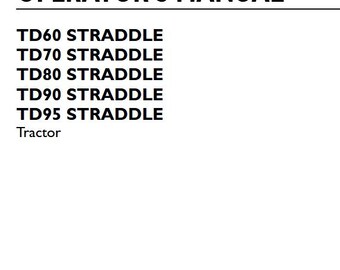 Operators - TD60 TD70 TD80 TD90 TD95 STRADDLE Tractors New Holland Owners Operation Manual PDF Download