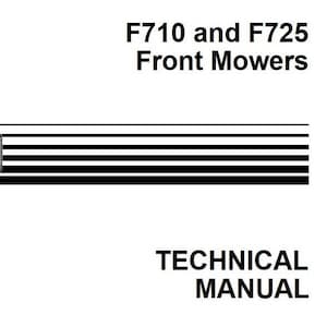May include: Black and white technical manual cover for John Deere F710 and F725 Front Mowers. The cover features a John Deere logo with a deer and the text "Technical Manual".