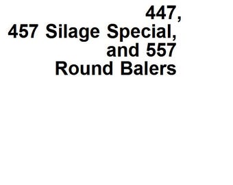 Operators - 447, 457 Silage Special, 557 Round Balers John Deere Owners Users Operations Manual PDF Download