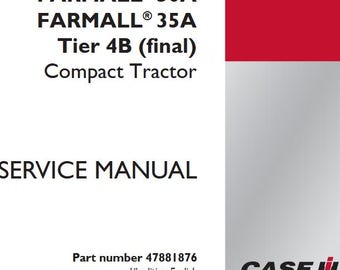 Case 30A, 35A Tier 4B Farmall Tractors Service Shop Repair Manual pdf Download