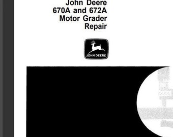 670, 672A Grader Service Repair Technical Manual TM1188 PDF