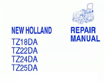 New Holland TZ18DA, TZ22DA, TZ24DA, TZ25DA Tractors Service Repair Manual PDF Download