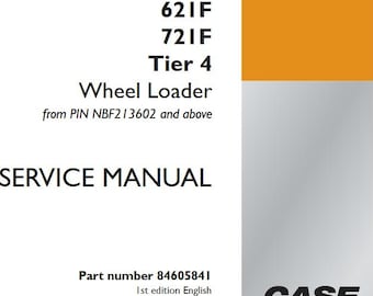 Case 621F, 721F Tier 4 Wheel Loaders Service Shop Repair Manual pdf Download