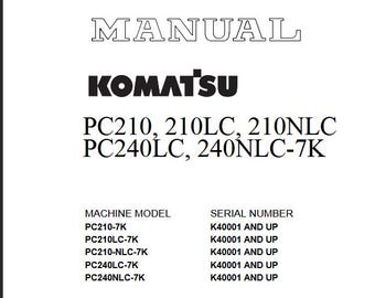 Komatsu PC210-7K, PC210LC-7K, PC210NLC-7K, PC240LC-7K, PC240NLC-7K Shop Manual Excavator PDF Download Service Repair