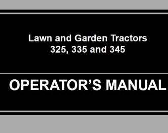 Operators - 325, 335, 345 Lawn and Garden Tractors Mowers John Deere Owners Users Operations Manual PDF Download
