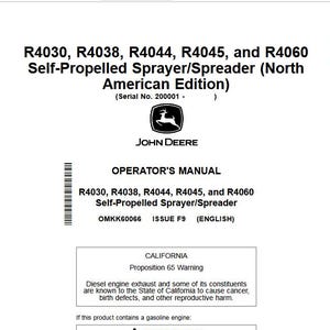 Puede incluir: Un manual del operador John Deere para los pulverizadores/esparcidores autopropulsados R4030, R4038, R4044, R4045 y R4060. El manual es para la edición de América del Norte e incluye una advertencia de la Proposición 65 de California.