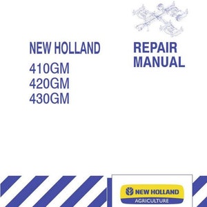 410GM 420GM 430GM Mower New Holland Service Repair Manual PDF Download