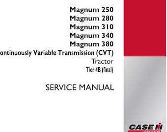 Case IH Magnum 250,280,310,340,380 CVT Tier 4B Tractor Service Manual - 51431499 Pdf Download