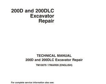 SERVICE Manual for John Deere 200D, 200DLC Excavator Repair Technical Shop Manual - TM10079 Pdf
