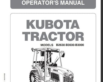 OPERATORS Manual 2630 3030 3000 KUBOTA Tractor MAINTENANCE B2630 B3030 B3000