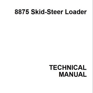Repair - 8875 John Deere Skid Steer Loader Technical Manual