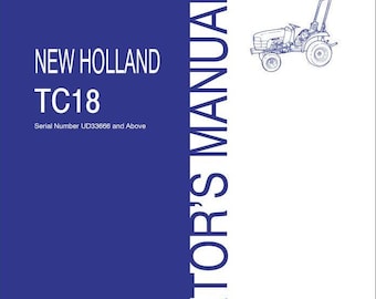 New Holland TC18 Tractors Operators and Maintenance Manuals PDF Download