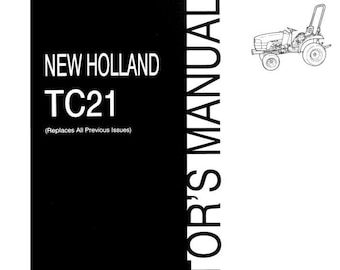 New Holland TC21 Tractors Operators and Maintenance Manual PDF Download