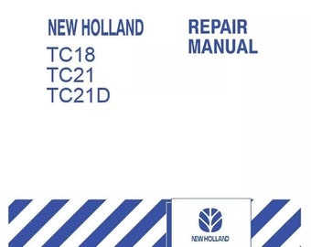 New Holland TC18 TC21 TC21D Tractor Service Repair Shop Manual 86590938 PDF Download
