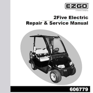 2010-2015 2Five 2人乗りおよび4人乗り EZ Go Electric サービスマニュアル PDF ダウンロード