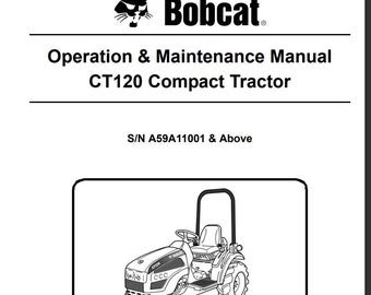 Funzionamento e manutenzione del trattore compatto Bobcat CT120 n. 6986522 Seriale A59A11001 + sopra, manuale dei proprietari PDF Download digitale