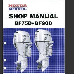 May include: A shop manual for Honda Marine outboard motors, models BF75D and BF90D. The cover features a blue grid pattern with two white outboard motors, one labeled "75" and the other "90". The manual is the second edition.
