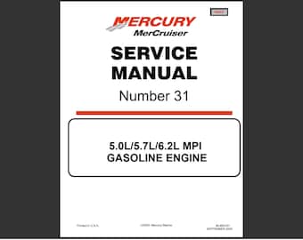 MERCURY MerCruiser Service Manual Number 31 5.0L 5.7L 6.2L MPI Gasoline Engine Marine Engines pdf Download #31