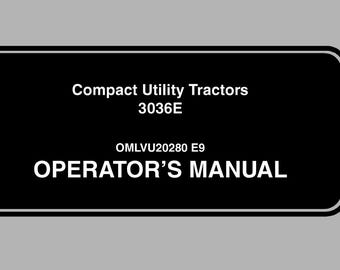 Operators - 3036E John Deere Compact Utility Tractors Owners Users Operations Manual PDF Download