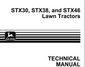 TM1561 - STX30, STX38, STX46 Lawn Tractors John Deere Technical Repair Service Manual TM130619 Pdf Download