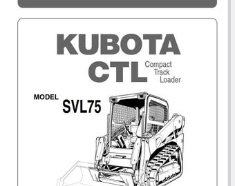 Operators - SVL75 Kubota CTL Compact Track Loader Maintenance Manual Pdf Download