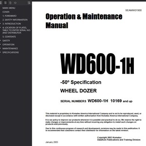 May include: A white manual titled "Operation & Maintenance Manual" for a WD600-1H Wheel Dozer. The cover includes the text "-50&deg; Specification" and "Serial Numbers WD600-1H 10169 and up." The manual is dated January 2003.
