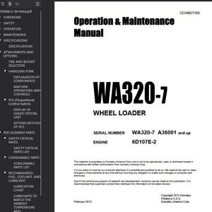 May include: A white manual titled "Operation & Maintenance Manual" for a WA320-7 Wheel Loader. The cover features bold black text and includes the serial number and engine type. Published by Komatsu America Corp.