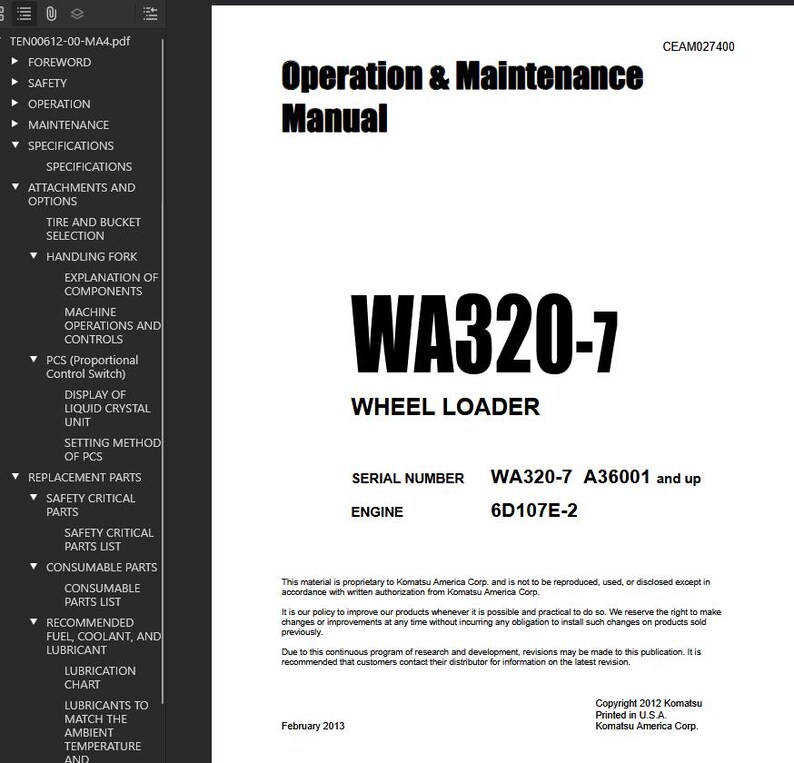 May include: A white manual titled "Operation & Maintenance Manual" for a WA320-7 Wheel Loader. The cover features bold black text and includes the serial number and engine type. Published by Komatsu America Corp.