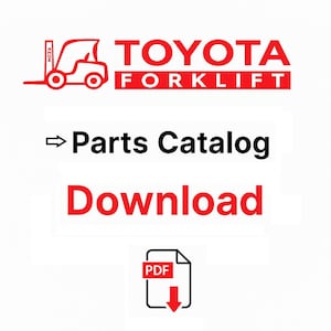 May include: Red and white graphic with the text "TOYOTA FORKLIFT" and "Parts Catalog Download". Includes a red forklift illustration and a PDF icon with a downward arrow.