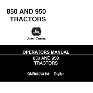 Operators - 850, 950 John Deere Tractors Owners Users Operations Manual PDF Download