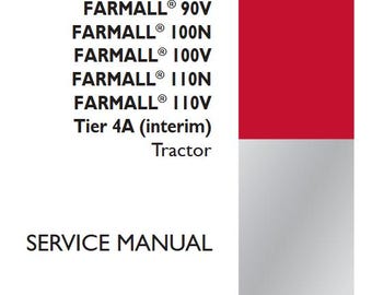 Case 80N, 80V, 90N, 90V, 100N, 100V, 110N, 110V Tier 4A Farmall Tractors Complete Service Shop Repair Manual pdf Download