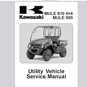 Op de afbeelding: Een zwart-wit afbeelding van een Kawasaki MULE 610 4x4 utility vehicle. De afbeelding bevat het Kawasaki-logo en de tekst "MULE 600". Onder het voertuig staat de tekst "Utility Vehicle Service Manual".
