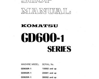 Komatsu GD600R-1 GD650R-1 GD605R-1 GD655R-1 GD605A-1 GD655A-1 Shop Manual Motor Graders PDF Download Service Repair