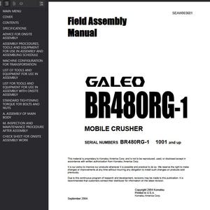 May include: A white manual cover with black text. The title reads "Field Assembly Manual." Below, the text says "GALEO BR480RG-1 MOBILE CRUSHER." The serial numbers are BR480RG-1 1001 and up. Copyright 2004 Komatsu.