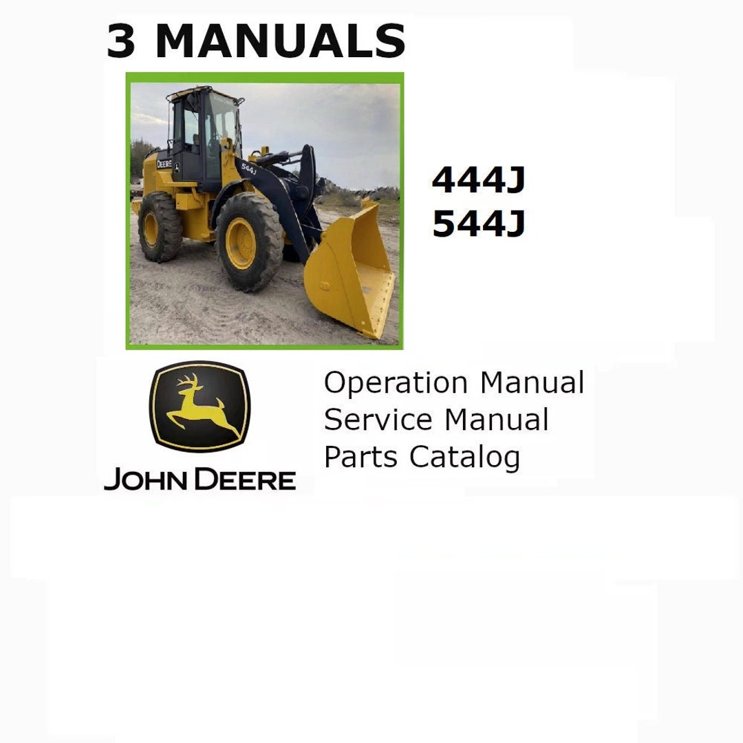 3 SET for John Deere 444J 544J Backhoe Loader Service Repair Shop