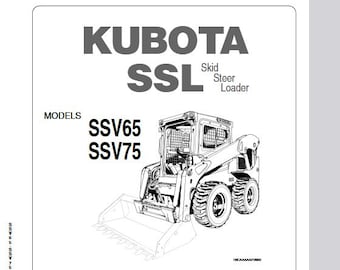 Operators - SSV65 SSV75 Kubota Skid Steer Loader Owners Maintenance Manual Pdf Download